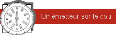 Un &eacute;metteur sur le cou
